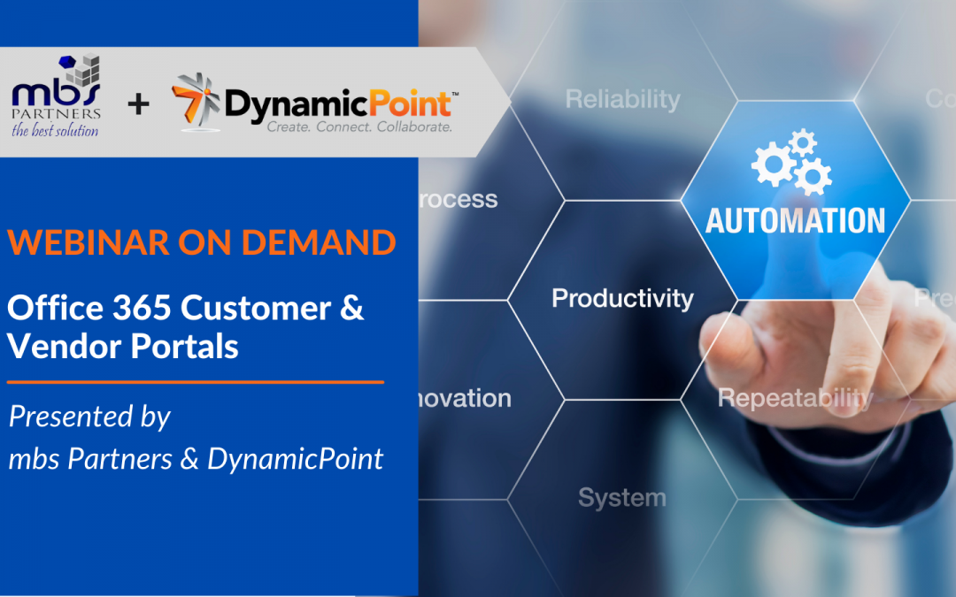 Office 365 Customer & Vendor Portals | Presented by mbs Partners and DynamicPoint