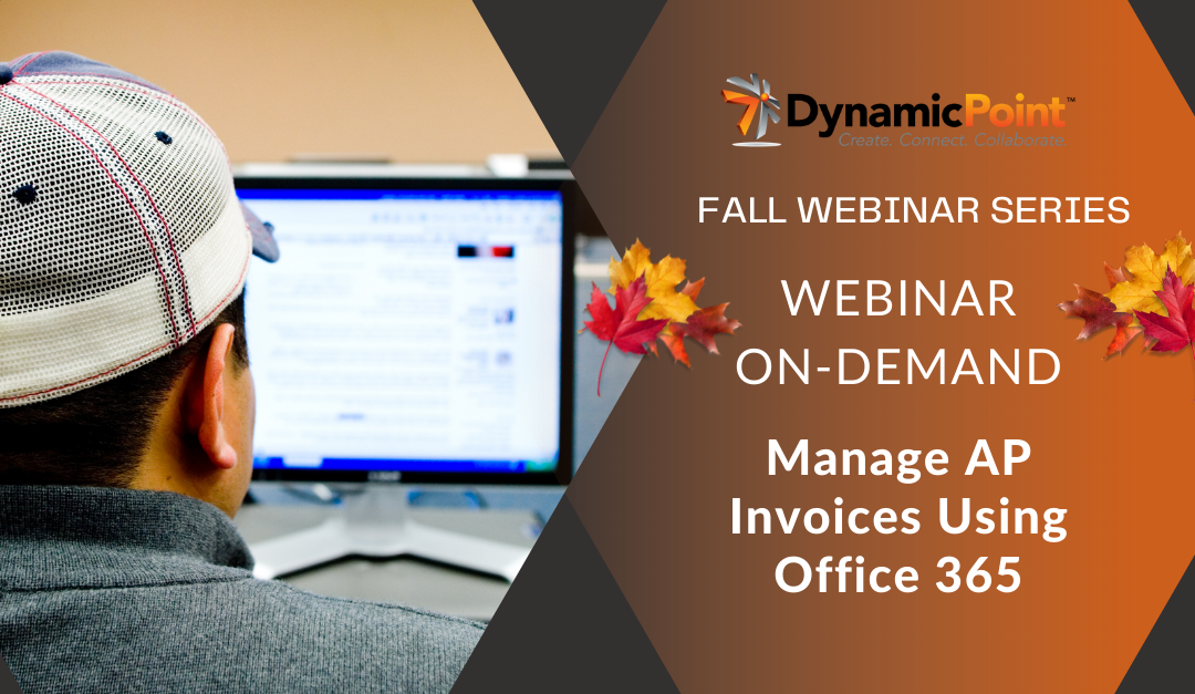 Manage AP Invoices Using Office 365