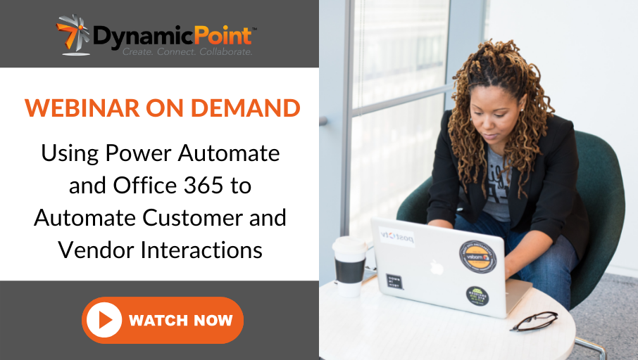 Using Power Automate and Office 365 to Automate Customer and Vendor Interactions