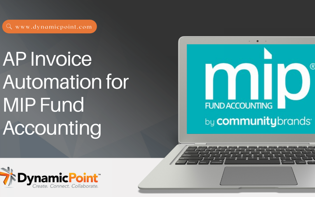 AP Invoice Automation for MIP Fund Accounting