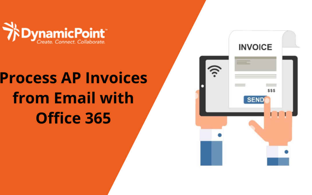 Process AP Invoices from Email with Office 365