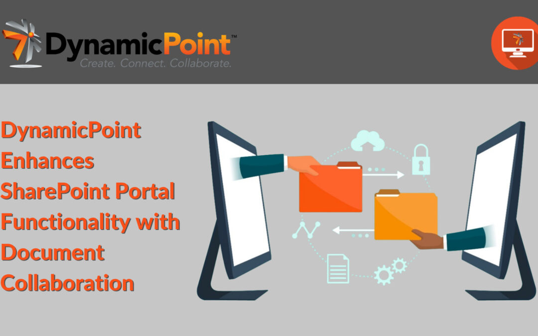 DynamicPoint Enhances SharePoint Portal Functionality with Document Management and Collaboration