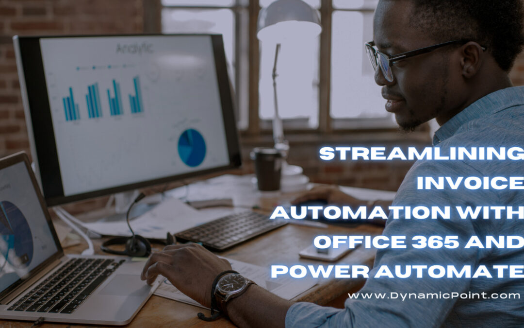 Streamlining Invoice Automation with Office 365 and Power Automate